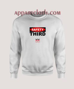Safety Third Unisex Sweatshirts