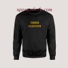 Tired Hooker Unisex Sweatshirts