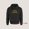 Tired Hooker Hoodies