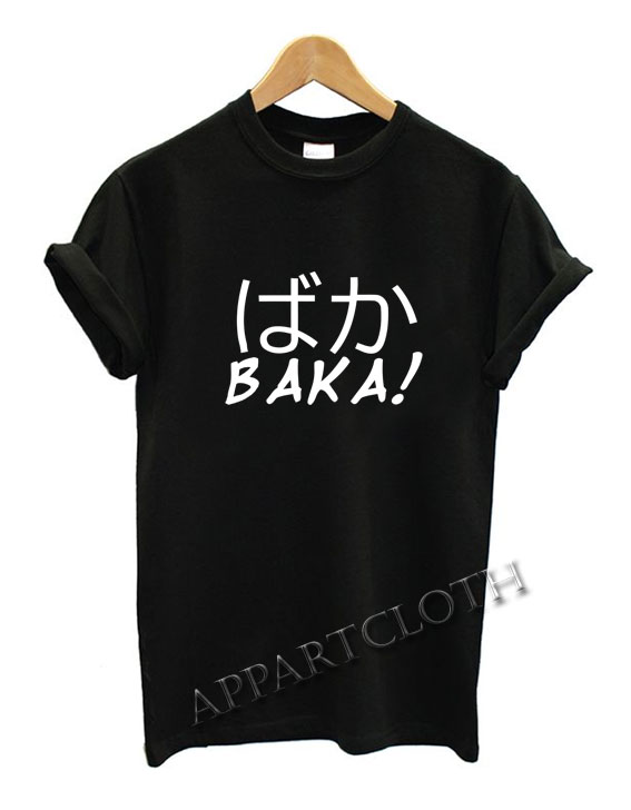 ばか BAKA Anime Funny Shirts