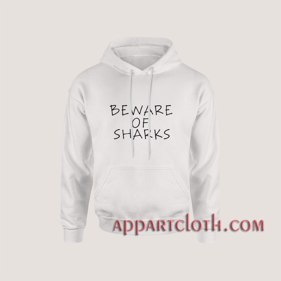 Beware of sharks black Hoodies