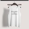Beware of sharks black Adult tank top