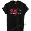 Creative Director En Mi Vida Funny Shirts