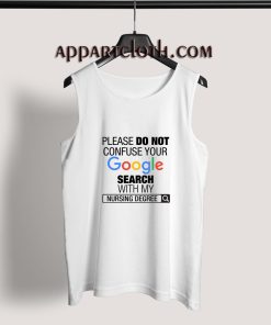 Google Search With My Nursing Degree Adult tank top