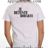 Je Deteste Rodarte Funny Shirts