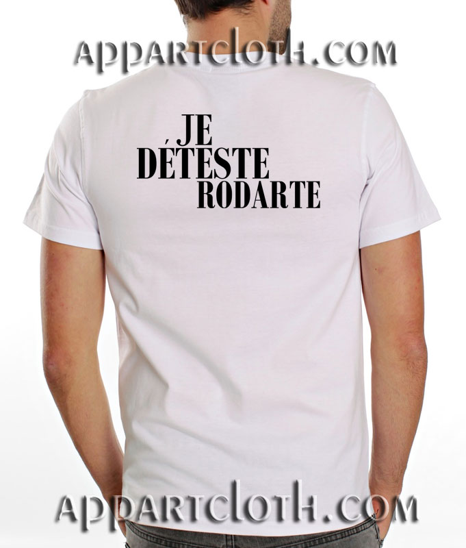 Je Deteste Rodarte Funny Shirts