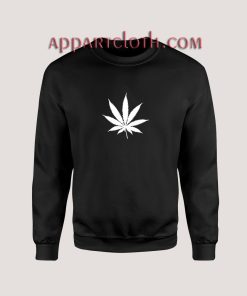 Marijuana Cannabis Leaf Unisex Sweatshirts