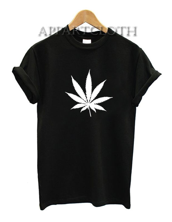 Marijuana Cannabis Leaf Funny Shirts
