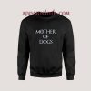 Mother of Dogs Unisex Sweatshirts
