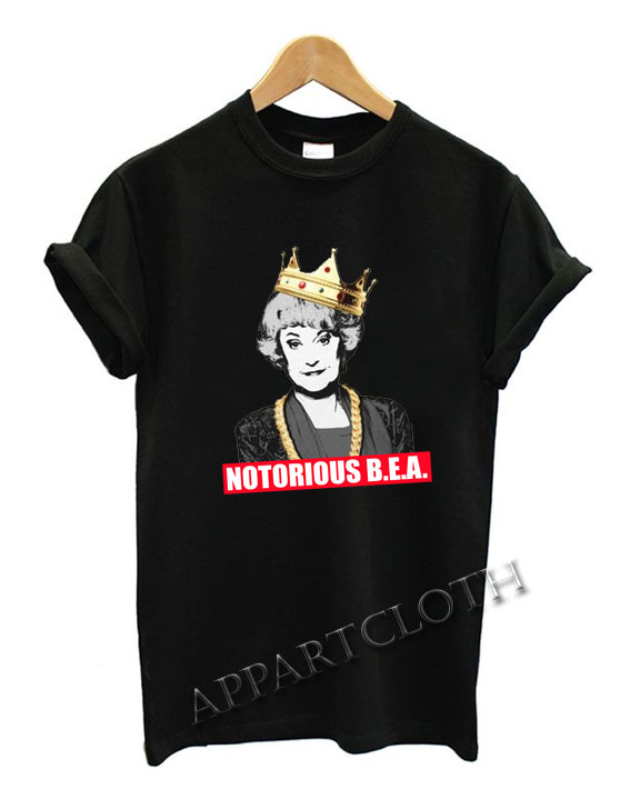 Notorious BEA Funny Shirts