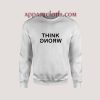 Think Wrong Unisex Sweatshirts
