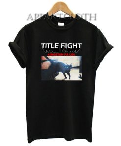 Title Fight Kingston PA USA Funny Shirts