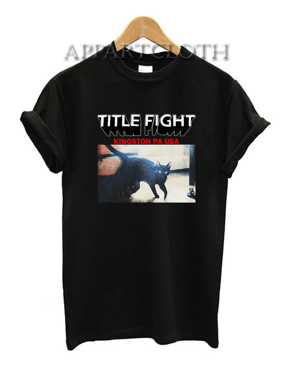 Title Fight Kingston PA USA Funny Shirts