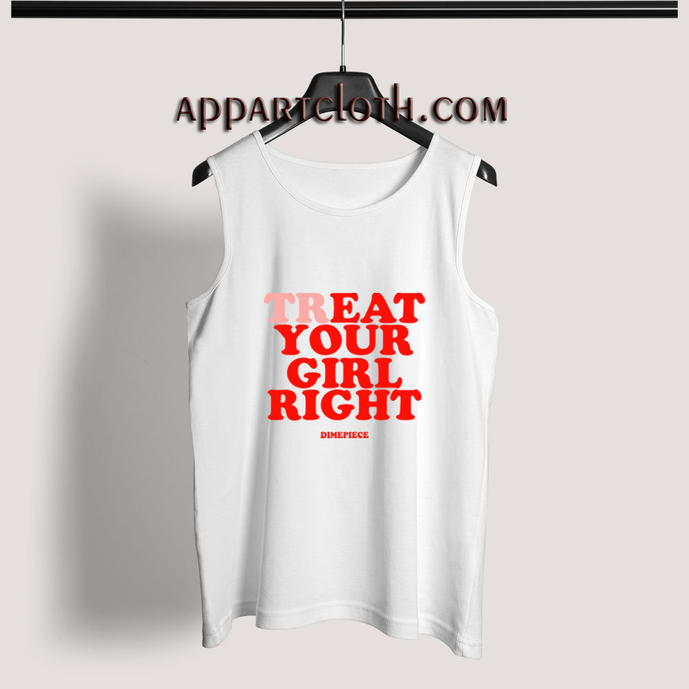 Treat Your Girl Right Adult tank top