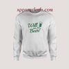Will Run For Beer Unisex Sweatshirts