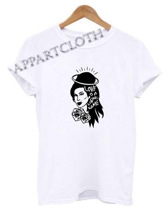 Amy Winehouse Love Is A Losing Game Funny Shirts