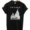 Biggie KKK Future Police Officer Funny Shirts