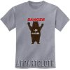 DANGER I AM A HUGGER Funny Shirts