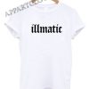 Illmatic Funny Shirts