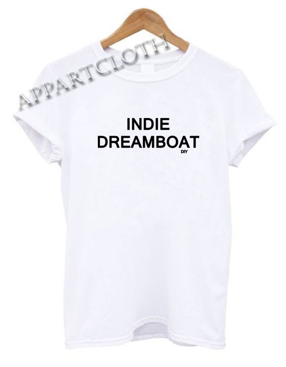 Indie Dreamboat DIY Funny Shirts