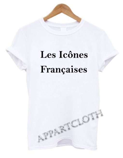 Les Icônes Françaises Funny Shirts Size XS,S,M,L,XL,2XL - appartcloth