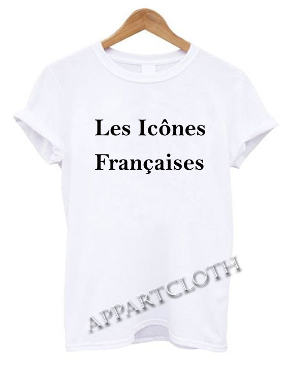 Les Icônes Françaises Funny Shirts
