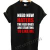 Need new haters the old ones Funny Shirts