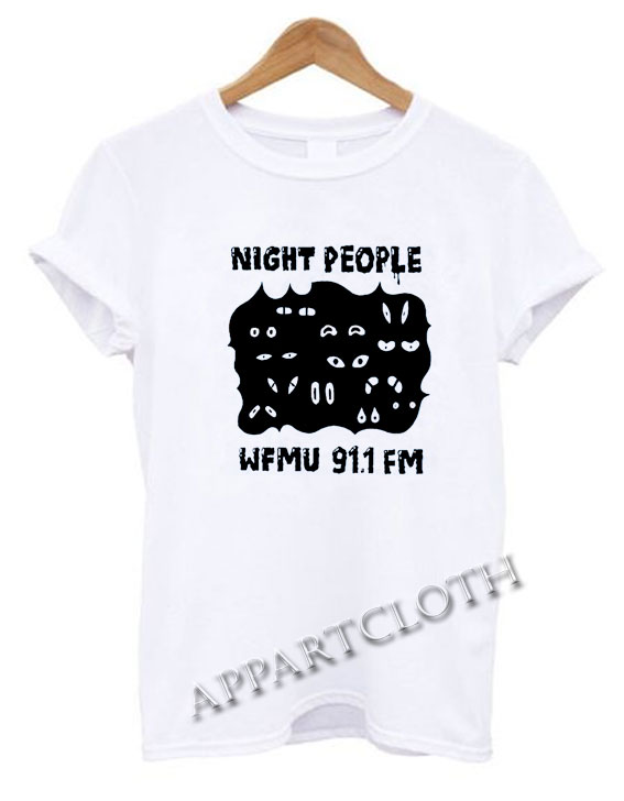Night People WFMU Radio Funny Shirts