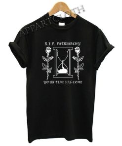 RIP Patriarchy Funny Shirts