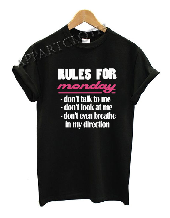 Rules For Monday Funny Shirts