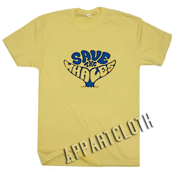 Save The Whales Funny Shirts