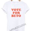 Vote for Beto O’Rourke Funny Shirts