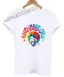 Bob Ross Good Vibes Only Funny Shirts