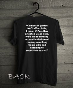 Computer Games Don’t Affect the Kids Funny Shirts