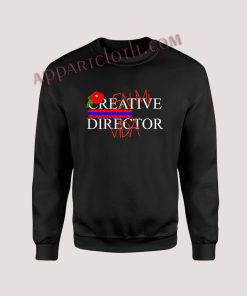Creative Director En Mi Vida Unisex Sweatshirts