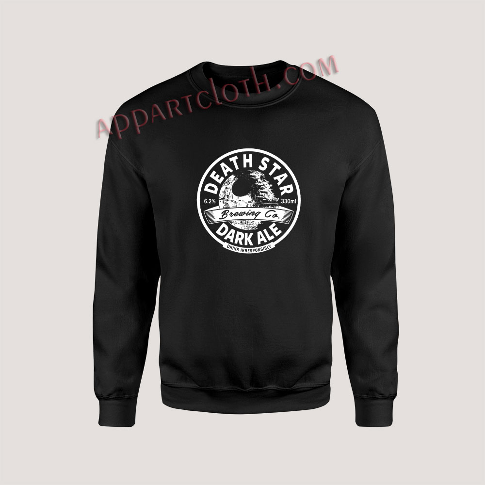 Death Star Dark Ale Unisex Sweatshirts
