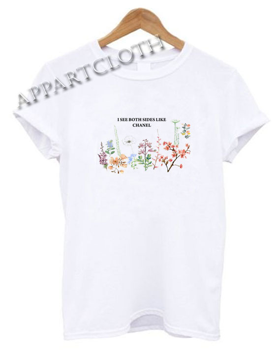 I See Both Sides Like Chanel Funny Shirts