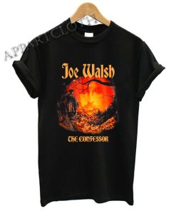 Joe Walsh The Confessor Funny Shirts