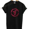 Life's A Beach Then You Die Funny Shirts
