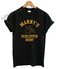 Manny's Schlepper Funny Shirts