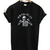 See you in hell skeleton Funny Shirts