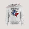 dont mess with texas Unisex Sweatshirts