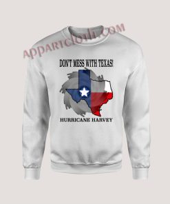 dont mess with texas Unisex Sweatshirts