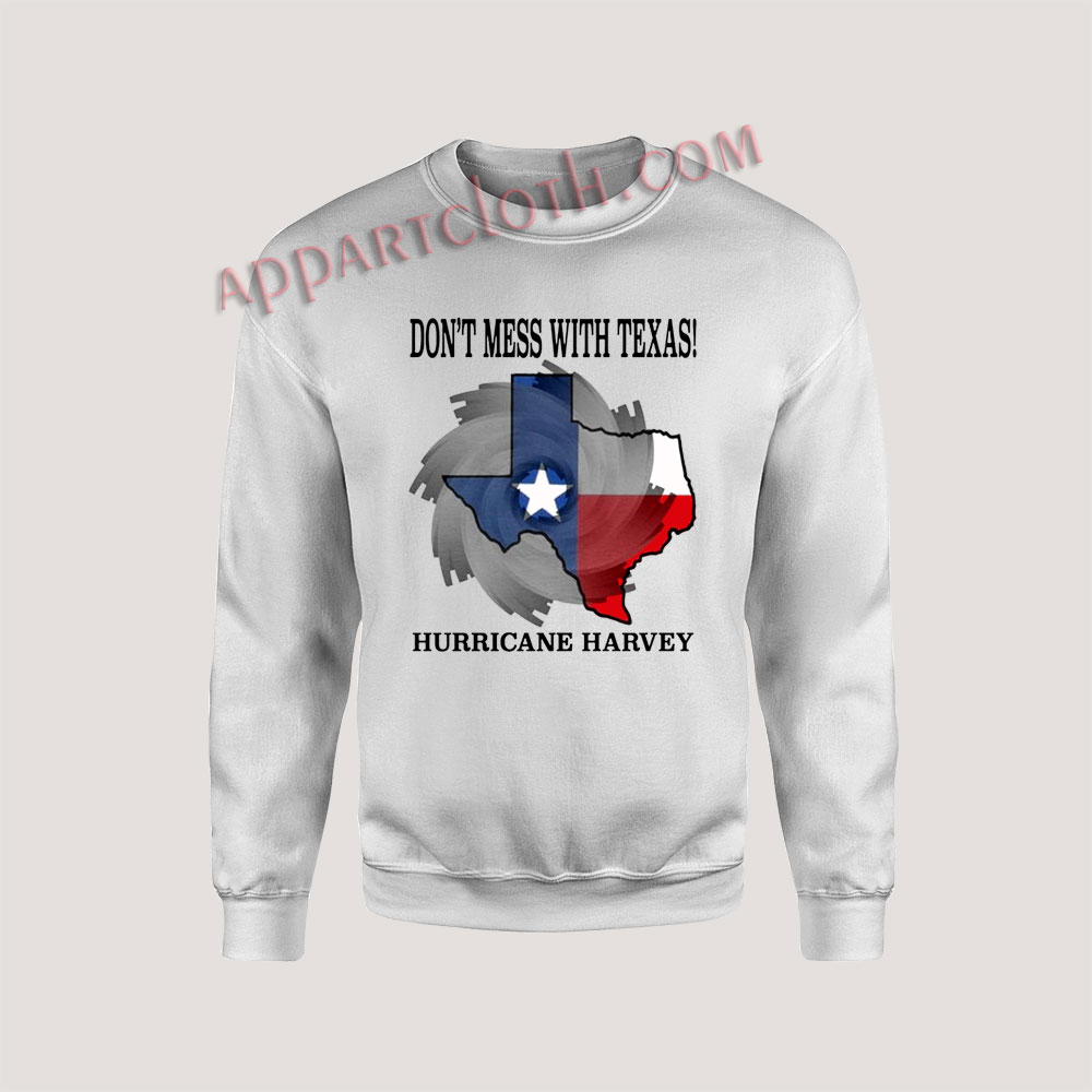dont mess with texas Unisex Sweatshirts