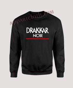 Drakkar noir Unisex Sweatshirts