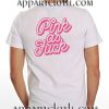 pink as fuck back Funny Shirts