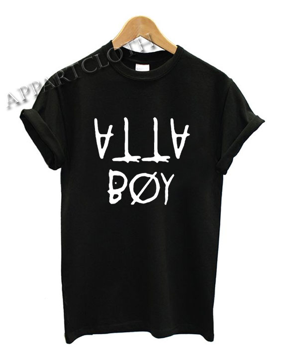 Atta Boy Funny Shirts