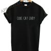 Cool Cat Lady Funny Shirts