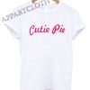 Cutie Pie Funny Shirts