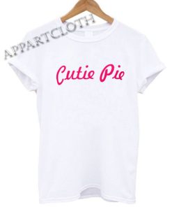 Cutie Pie Funny Shirts
